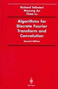 Algorithms for Discrete Fourier Transform and Convolution (Hardcover, 2, 1997)