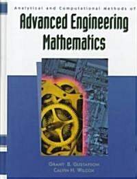 Analytical and Computational Methods of Advanced Engineering Mathematics (Hardcover)