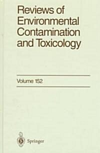 Reviews of Environmental Contamination and Toxicology: Continuation of Residue Reviews (Hardcover, 1997)
