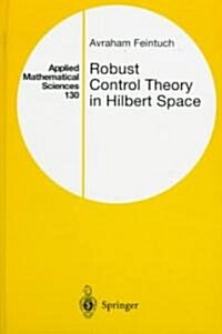 Robust Control Theory in Hilbert Space (Hardcover, 1998)