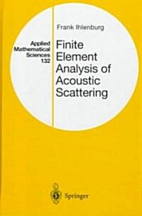 Finite Element Analysis of Acoustic Scattering (Hardcover)