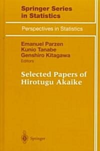 Selected Papers of Hirotugu Akaike (Hardcover)