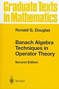 Banach Algebra Techniques in Operator Theory (Paperback, 2, 1998)
