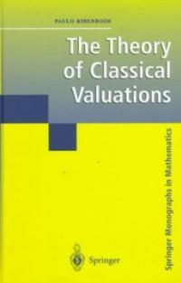 The theory of classical valuations