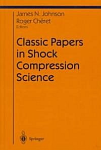 Classic Papers in Shock Compression Science (Hardcover, 1998)