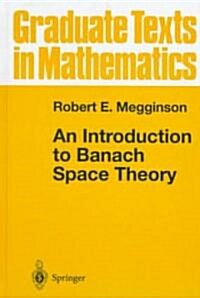 An Introduction to Banach Space Theory (Hardcover)