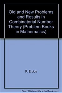 Old and New Problems and Results in Combinatorial Number Theory (Hardcover)