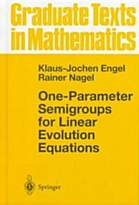 One-Parameter Semigroups for Linear Evolution Equations (Hardcover)