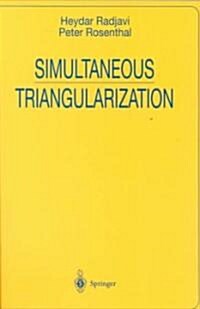 Simultaneous Triangularization (Paperback)