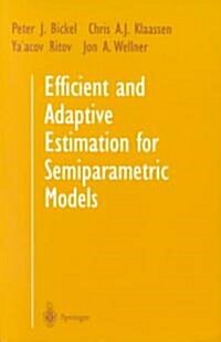 Efficient and Adaptive Estimation for Semiparametric Models (Paperback)