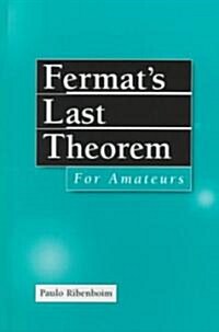 Fermats Last Theorem for Amateurs (Hardcover, 1999. Corr. 2nd)