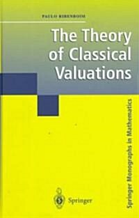 The Theory of Classical Valuations (Hardcover)
