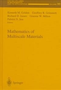 Mathematics of Multiscale Materials (Hardcover, 387, 1998)