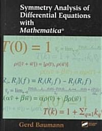 Symmetry Analysis of Differential Equations With Mathematica (Hardcover, CD-ROM)