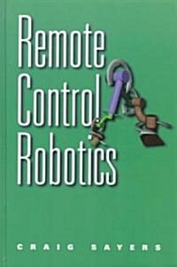 [중고] Remote Control Robotics (Hardcover, 1999)