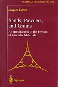 Sands, Powders, and Grains: An Introduction to the Physics of Granular Materials (Hardcover, 2000)