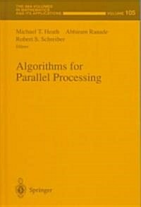 Algorithms for Parallel Processing (Hardcover, 1999)