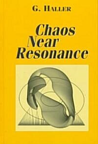 Chaos Near Resonance (Hardcover)