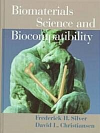 Biomaterials Science and Biocompatibility (Hardcover, 1999)