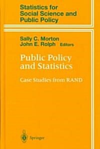 Public Policy and Statistics: Case Studies from Rand (Hardcover, 2000)