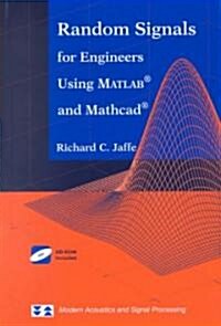 Random Signals for Engineers Using MATLAB(R) and MathCAD(R) (Hardcover, 2000)
