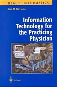 Information Technology for the Practicing Physician (Hardcover, 2001)