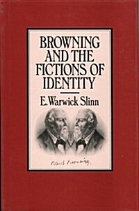 Browning and the Fictions of Identity (Hardcover)