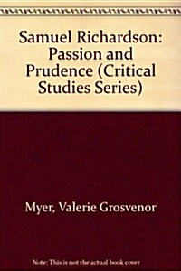 Samuel Richardson: Passion and Prudence (Hardcover)