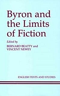 Byron and the Limits of Fiction (Hardcover)
