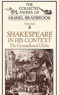 Shakespeare in His Context: The Constellated Globe (Hardcover)