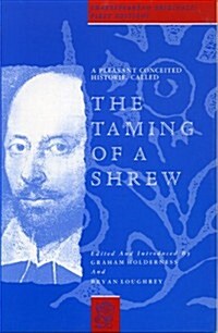 A Pleasant Conceited Historie, Called the Taming of a Shrew (Hardcover)