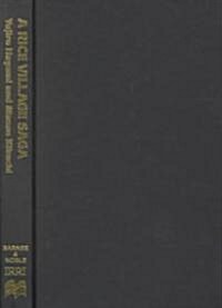 A Rice Village Saga: Three Decades of Green Revolution in the Philippines (Hardcover)