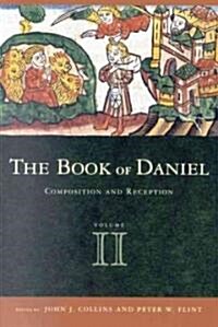 Book of Daniel, Volume 2 Composition and Reception (Paperback)