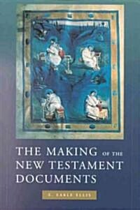 The Making of the New Testament Documents (Paperback)