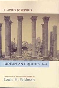 Judean Antiquities Books 1-4: Translation and Commentary (Paperback)