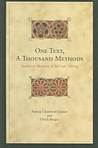 One Text, Thousand Methods: Studies in Honor of Sjef Van Tilborg (Hardcover)