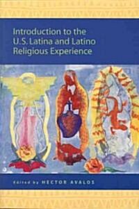 Introduction to the U.S. Latina and Latino Religious Experience (Paperback)