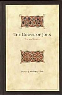 The Gospel of John: Text and Context (Hardcover)