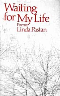 Waiting for My Life: Poems (Paperback)