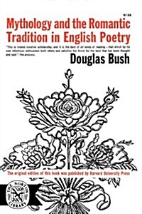 Mythology and the Romantic Tradition in English Poetry (Paperback)