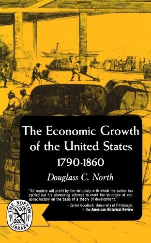 The Economic Growth of the United States: 1790-1860 (Paperback)