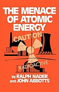 The Menace of Atomic Energy (Paperback, Rev)