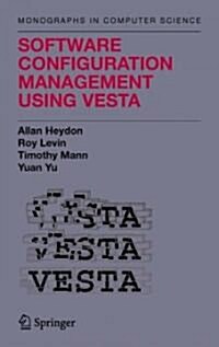 Software Configuration Management Using Vesta (Hardcover)