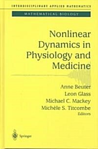 Nonlinear Dynamics in Physiology and Medicine (Hardcover)
