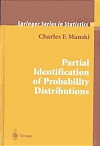 Partial Identification of Probability Distributions (Hardcover)