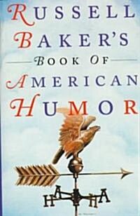 Russell Bakers Book of American Humor (Hardcover)