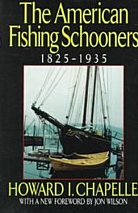 The American Fishing Schooners, 1825-1935 (Hardcover)