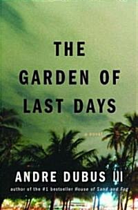 The Garden of Last Days (Hardcover)