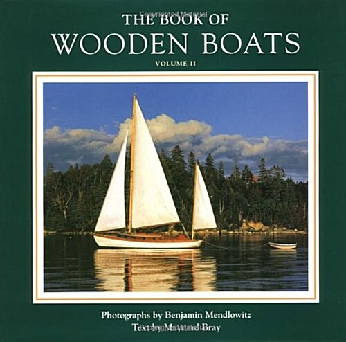 The Book of Wooden Boats: Volume II (Hardcover)