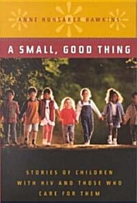 A Small, Good Thing (Hardcover)